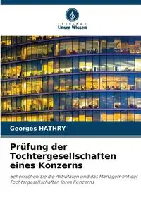 Prüfung der Tochtergesellschaften eines Konzerns - HATHRY Georges