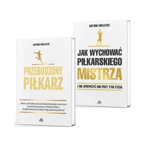 Przebudzony piłkarz + Jak wychować piłkarskiego Mistrza. I nie spieprzyć mu przy tym życia - Antoni Mielecki