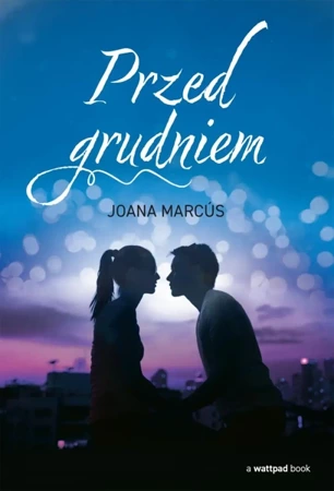 Przed grudniem - Joana Marcús