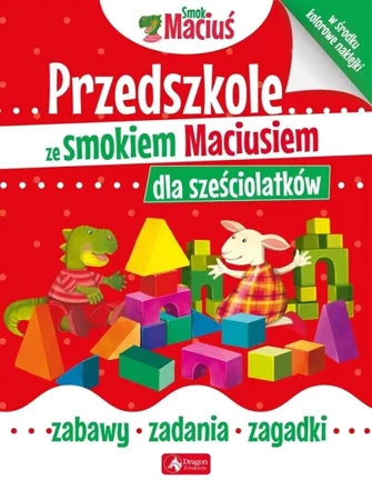 Przedszkole ze smokiem Maciusiem dla sześciolatków - Opracowanie zbiorowe