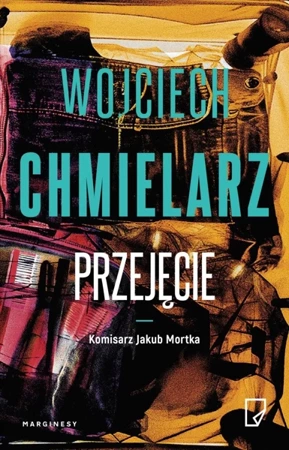 Przejęcie - Wojciech Chmielarz