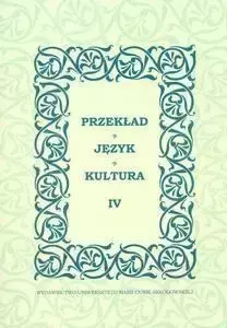 Przekład. Język. Kultura T. 4 - Roman Lewicki