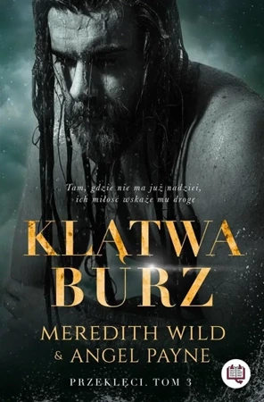 Przeklęci T.3 Klątwa burz - Meredith Wild, Angel Payne