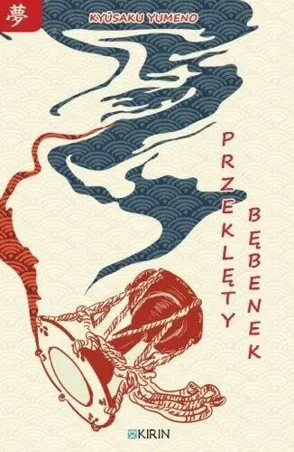 Przeklęty bębenek - Kyusaku Yumeno