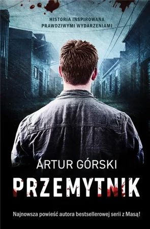 Przemytnik - Artur Górski