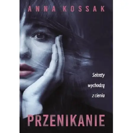 Przenikanie - Anna Kossak