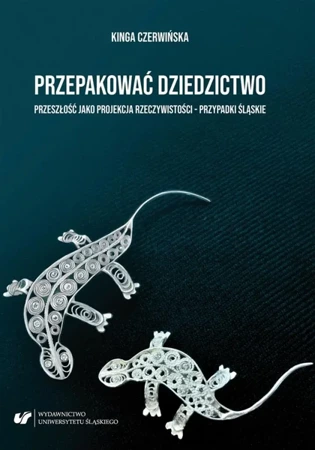 Przepakować dziedzictwo - Kinga Czerwińska