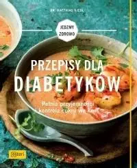 Przepisy dla diabetyków. Pełnia przyjemności... - Matthias Riedl