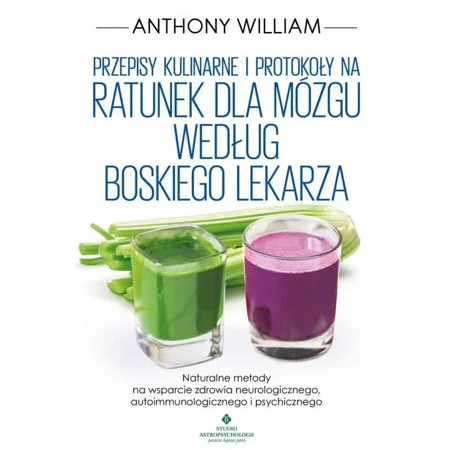 Przepisy kulinarne i protokoły na Ratunek... - Anthony William