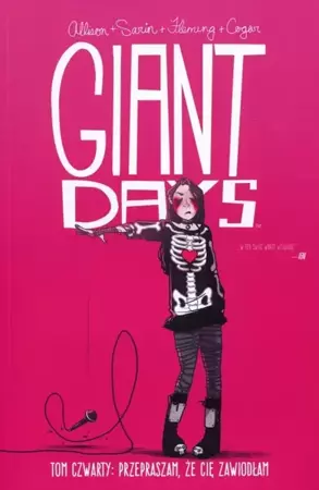 Przepraszam, że Cię zawiodłam. Giant Days. Tom 4