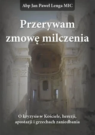 Przerywam zmowę milczenia - Jan Paweł Lenga