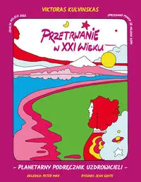 Przetrwanie w XXI wieku - Kulvinskas Viktoras