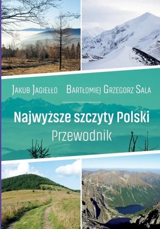 Przewodnik. Najwyższe szczyty Polski - Jakub Jagiełło, Bartłomiej G. Sala