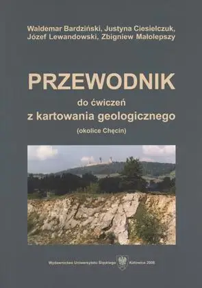 Przewodnik do ćwiczeń z kartowania geologicznego.. - praca zbiorowa