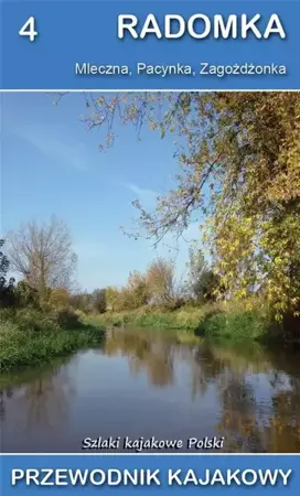 Przewodnik kajakowy. Radomka - praca zbiorowa