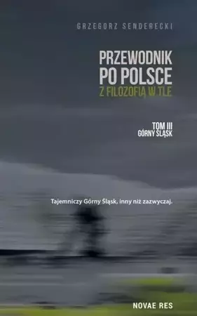 Przewodnik po Polsce z filozofią w tle T.3 - Grzegorz Senderecki