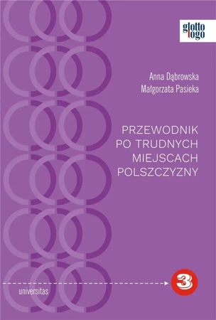 Przewodnik po trudnych miejscach polszczyzny - Anna Dąbrowska, Małgorzata Pasieka