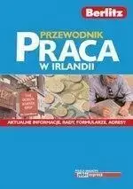 Przewodnik praca w Irlandii BERLITZ - praca zbiorowa