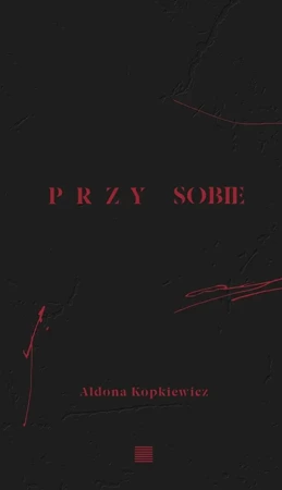 Przy sobie - Aldona Kopkiewicz