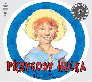 Przygody Hucka. Książka audio CD MP3 - Mark Twain, Leszek Filipowicz