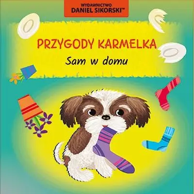 Przygody Karmelka. Sam w domu - Daniel Sikorski, Gerard Śmiechowski