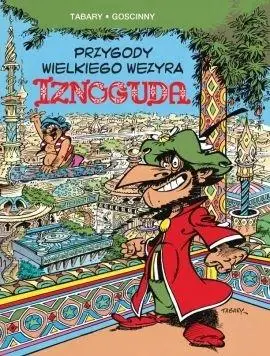 Przygody wielkiego wezyra Iznoguda T.1 - praca zbiorowa