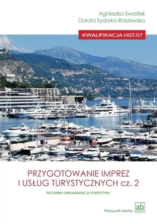 Przygotowanie imprez i usług turystycznych cz.2 - Agnieszka Swastek, Dorota Sydorko-Raszewska