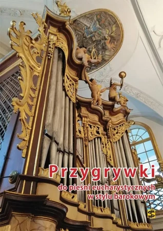 Przygrywki do pieśni eucharyst. w stylu barokowym - praca zbiorowa