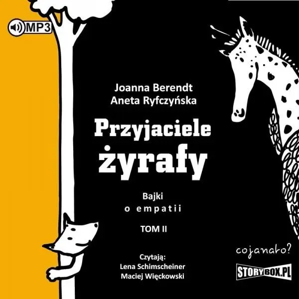 Przyjaciele żyrafy. Bajki o empatii T.2 audiobook - Joanna Berendt, Aneta Ryfczyńska