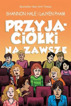 Przyjaciółki na zawsze - Shannon Hale, LeUyen Pham, Stanisław Kroszczyński