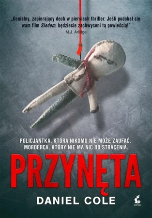 Przynęta - Daniel Cole, Radosław Madejski