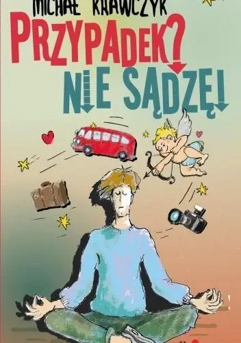 Przypadek? Nie sądzę! - Michał Krawczyk