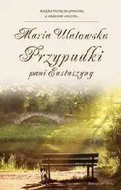 Przypadki pani Eustaszyny - Maria Ulatowska