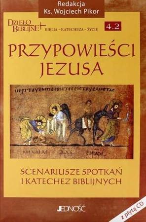 Przypowieści Jezusa. Scenariusze spotkań + CD - ks. Wojciech Pikor