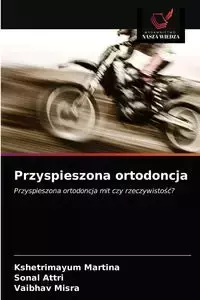 Przyspieszona ortodoncja - Martina Kshetrimayum