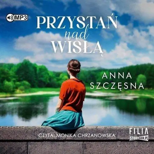 Przystań nad Wisłą audiobook - Anna Szczęsna