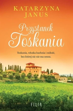 Przystanek Toskania - Katarzyna Janus