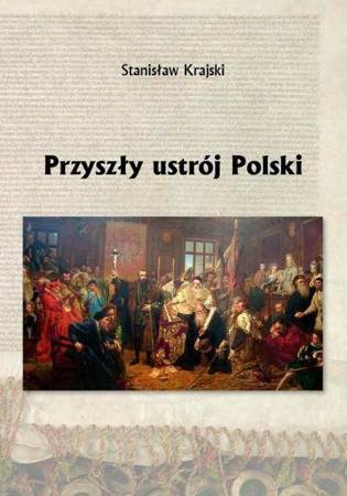 Przyszły ustrój Polski - Stanisław Krajski