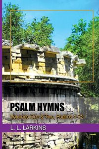 Psalm Hymns - Larkins L. L.