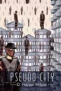 Pseudo-City - D. Wilson Harlan