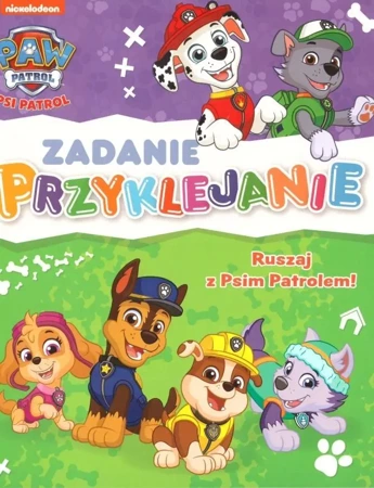 Psi patrol. Zadanie przyklejanie. Ruszaj z Psim... - praca zbiorowa