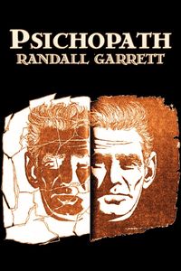 Psichopath by Randall Garret, Science Fiction, Fantasy - Garrett Randall