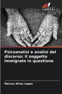 Psicoanalisi e analisi del discorso - Marcos Alves Lopes