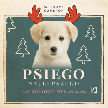 Psiego najlepszego audiobook - W. Bruce Cameron