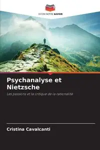 Psychanalyse et Nietzsche - Cristina Cavalcanti