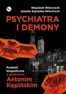 Psychiatra i demony - Wojciech Wiercioch, Jolanta Szymska-Wiercioch