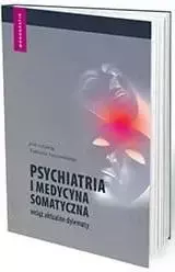 Psychiatria i medycyna somatyczna wciąż aktualne - Tadeusz Parnowski