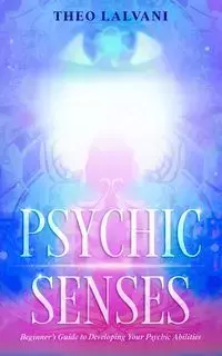 Psychic Senses - Theo Lalvani