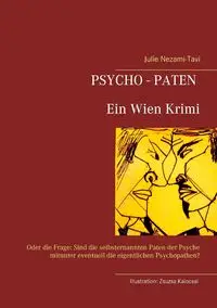 Psycho-Paten  Ein Wien Krimi - Julie Nezami-Tavi