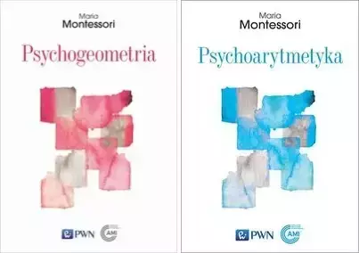 Psychogeometria + Psychoarytmetyka, M. Montessori - Maria Montessori